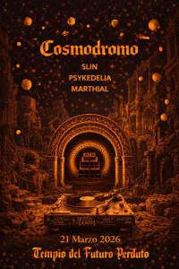 COSMODROMO: slin, Psykedelia, Marthial
