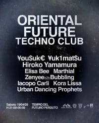 Oriental Future Techno Club: Hiroko Yamamura, Yousuke Yukimatsu, Elisa Bee