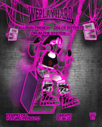 We Play Hard: Allison Trench, Dolce Potente, DRUM THE SYSTEM live, Xammy