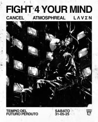 Fight 4 Your Mind: Cancel, Armosphreal, LɅVΣN