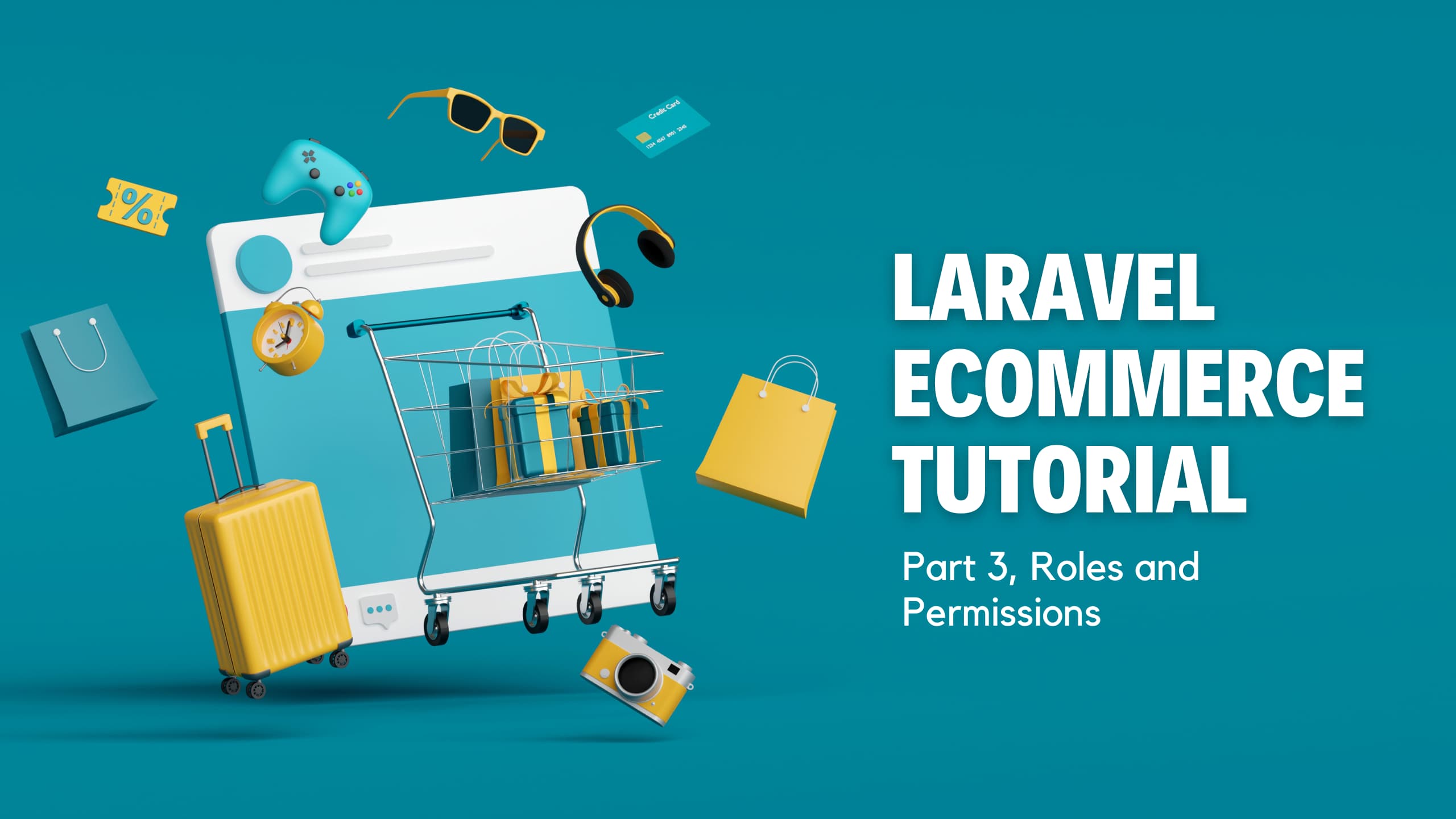 Laravel Ecommerce Tutorial: Part 3, Managing Roles And Permissions