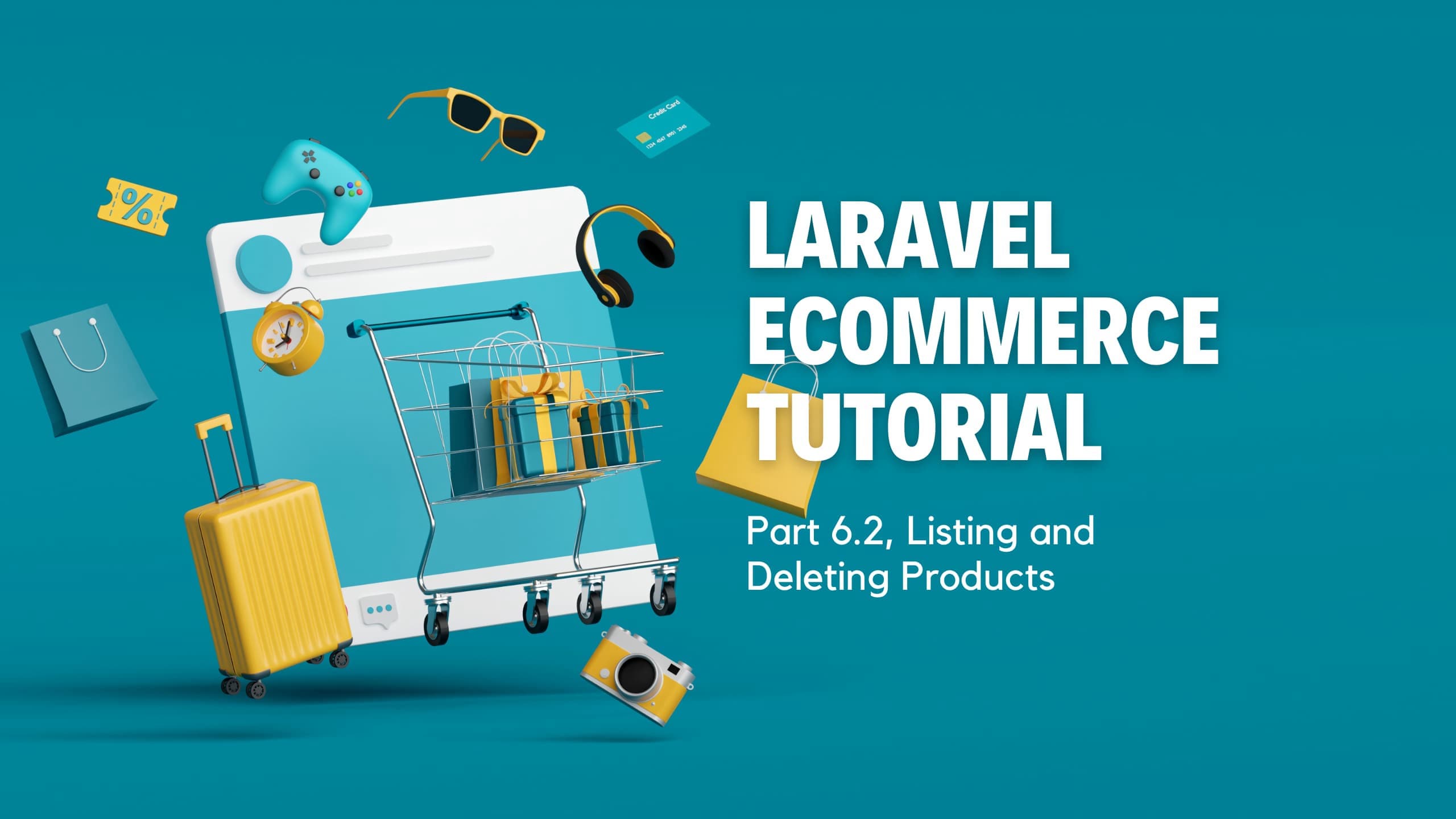 Laravel Ecommerce Tutorial: Part 6.2, Listing And Deleting Products
