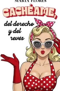 Cacheame del derecho y del reves