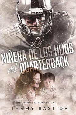 La ninera de los hijos del quarterback