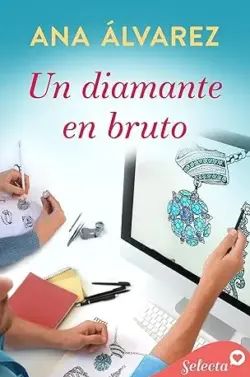 Un diamante en bruto