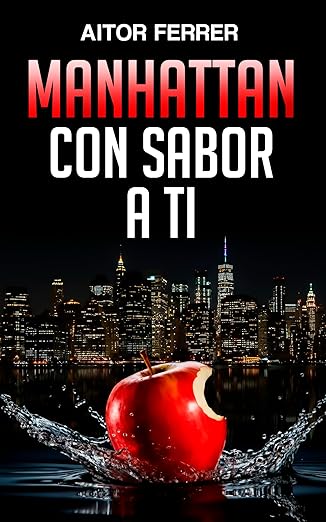 Manhattan con sabor a ti