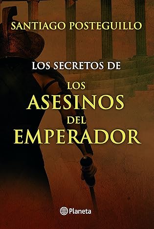 Los secretos de los asesinos del emperador
