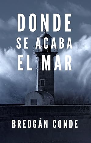 Donde se acaba el mar