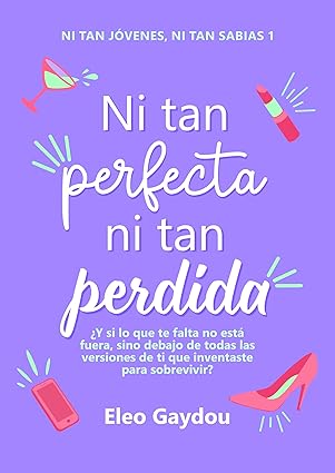 Ni tan perfecta, ni tan perdida