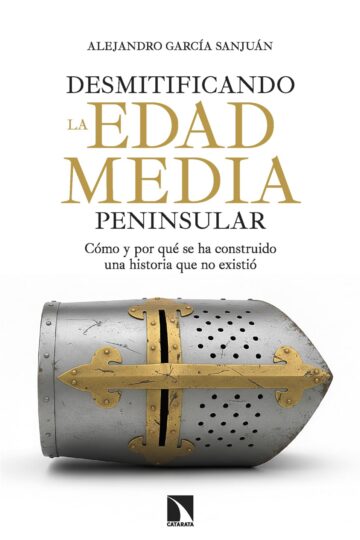 Desmitificando la Edad Media peninsular