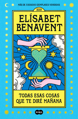 Todas esas cosas que te diré mañana - Elísabet Benavent [EPUB+PDF+MOBI][Español][FLAMMANFIRE]