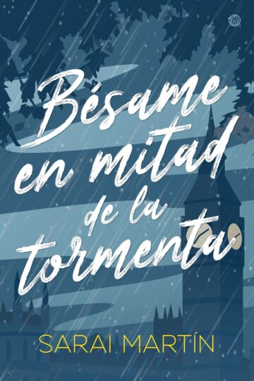 Bésame en mitad de la tormenta