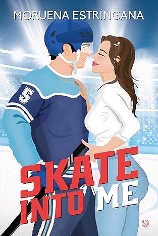 Skate into me