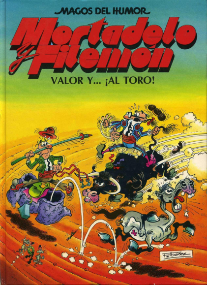 5 Mortadelo y Filemón ¡Valor y ¡al toro!