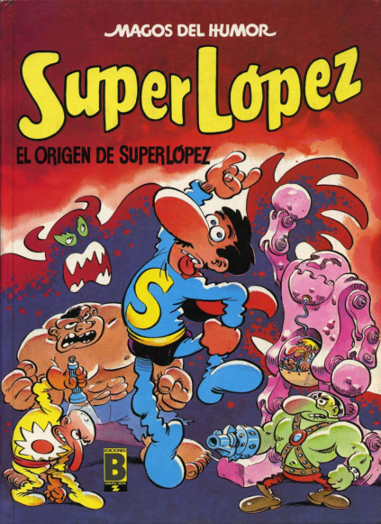 21 Super López El origen de Super López