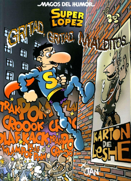 106 Super López Gritad, gritad, malditos