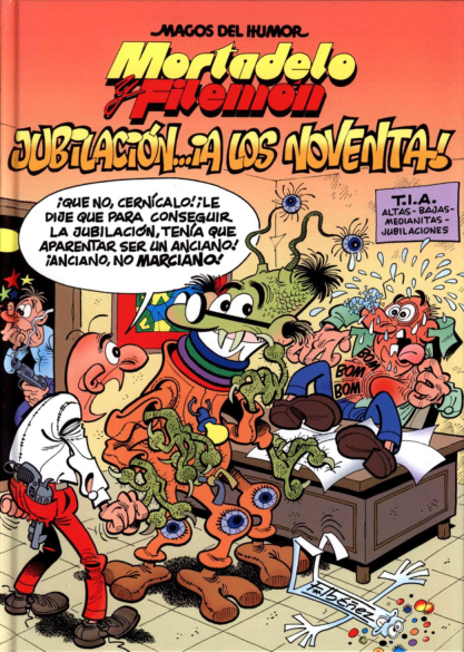 146 Mortadelo y Filemon -Jubilacion  a los 90