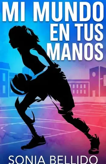 Mi mundo en tus manos