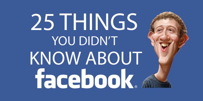 25 Amazing Facts About Facebook