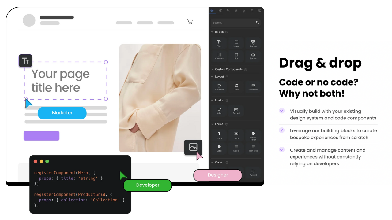 An advertisement showcasing a website building platform with a drag-and-drop interface, highlighting the fusion of coding and no-code development. On the left, a mobile device screen displays a webpage being edited, with a header 'Your page title here' and a callout to a 'Marketer' button. Below is a code snippet associated with a 'Developer' label, indicating customization capabilities. On the right, a desktop interface presents various website elements like text, image, button, and custom components, alongside a message 'Drag & drop, Code or no code? Why not both!' emphasizing the platform's versatility. Bullet points mention the ability to visually build with design systems, create bespoke experiences, and manage content without constant developer input.