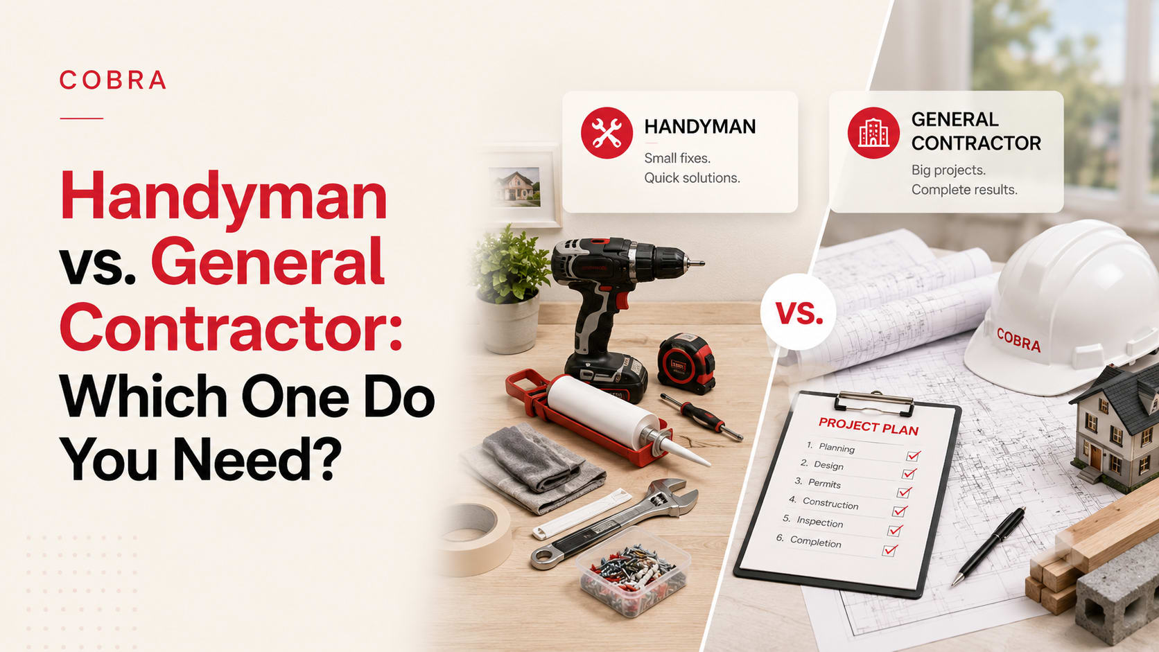 Handyman vs. General Contractor: Which One Do You Need?