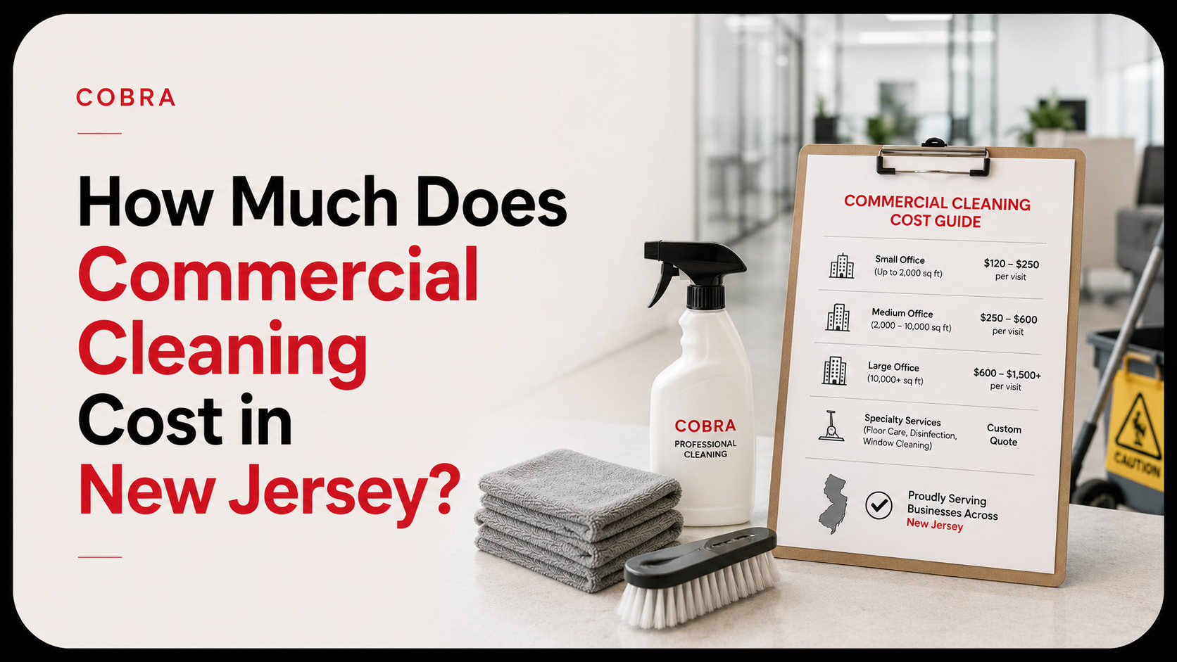How Much Does Commercial Cleaning Cost in New Jersey?