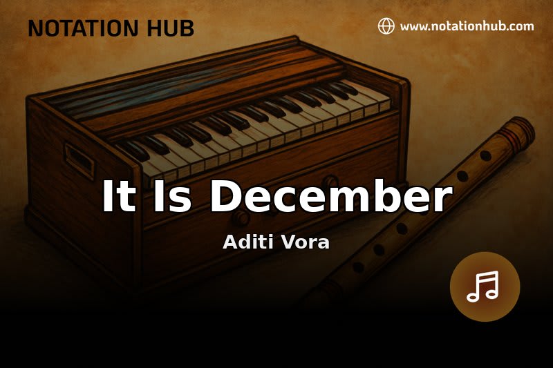 It Is December Flute Notes & Guitar Chords - Aditi Vora | Sargam ...
