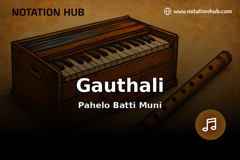 Gauthali Flute Notes & Guitar Chords - Pahelo Batti Muni | Sargam ...