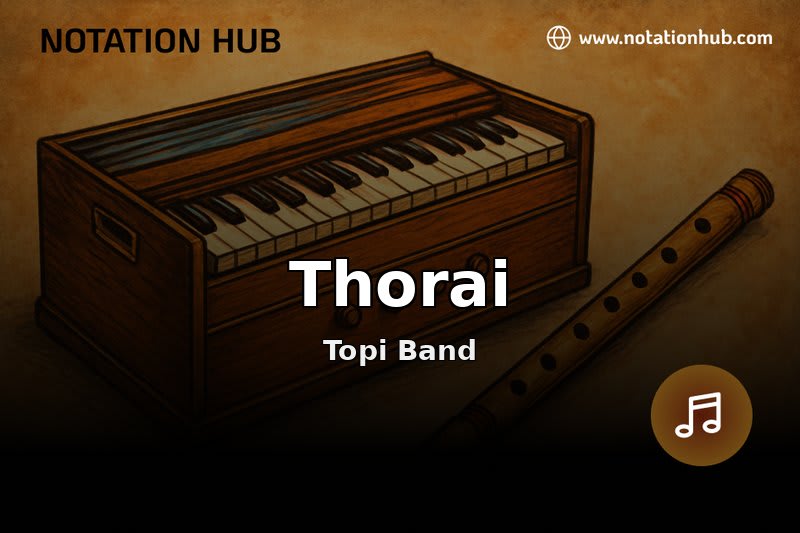 Thorai Flute Notes & Guitar Chords - Topi Band | Sargam Notation, Sheet ...