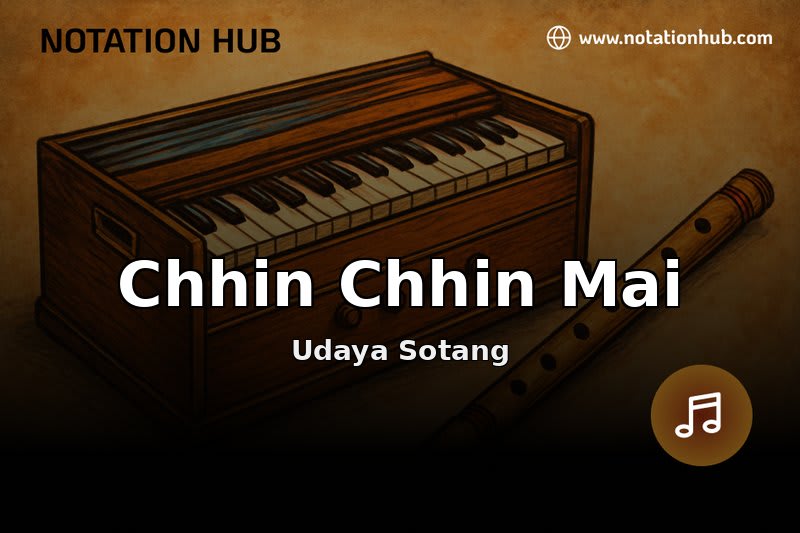 Chhin Chhin Mai Flute Notes & Guitar Chords - Udaya Sotang | Sargam ...