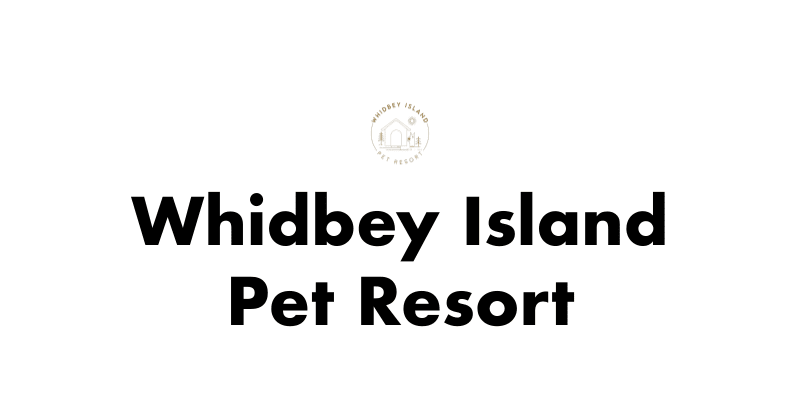 Whidbey Island Pet Resort