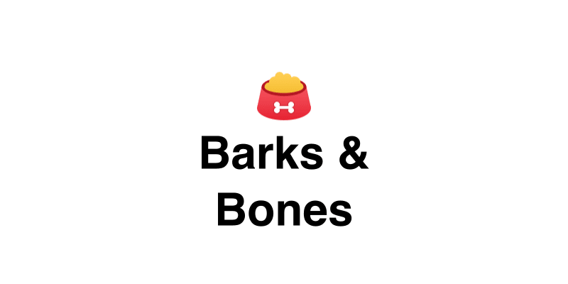Barks & Bones