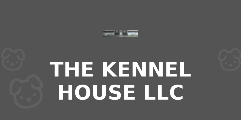 THE KENNEL HOUSE LLC