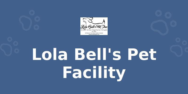 Lola Bell's Pet Facility