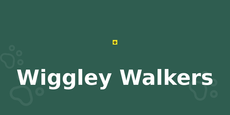 Wiggley Walkers