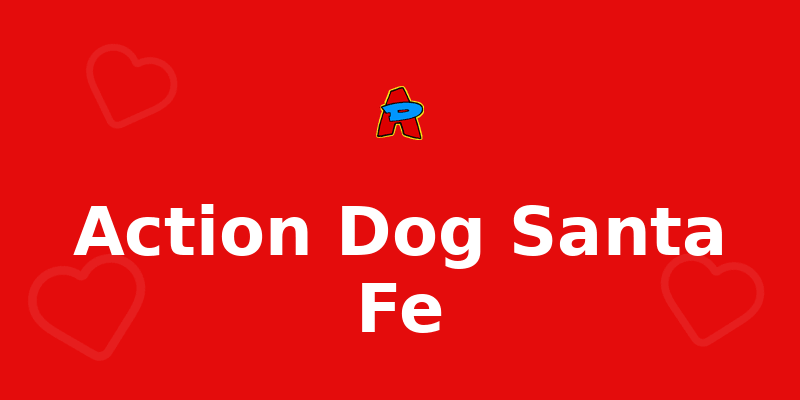Action Dog Santa Fe