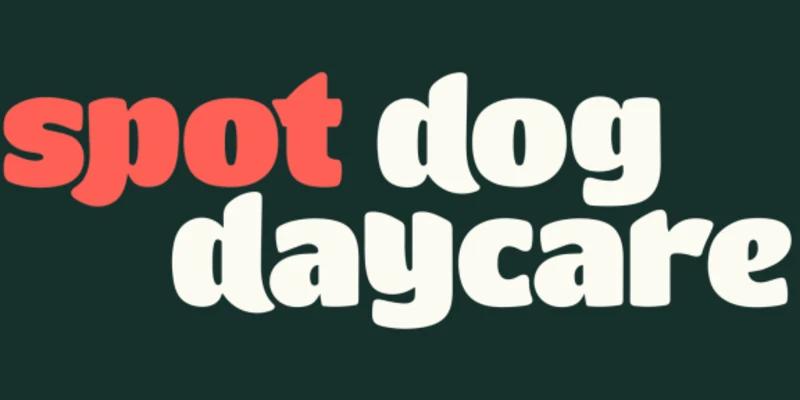 Spot Dog Daycare + Boarding + Grooming
