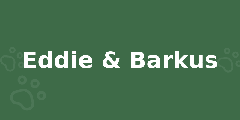 Eddie & Barkus