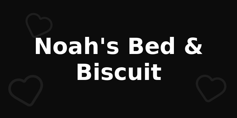 Noah's Bed & Biscuit