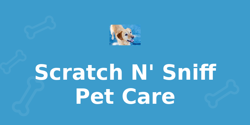 Scratch N' Sniff Pet Care