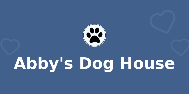 Abby's Dog House