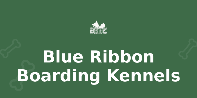 Blue Ribbon Boarding Kennels