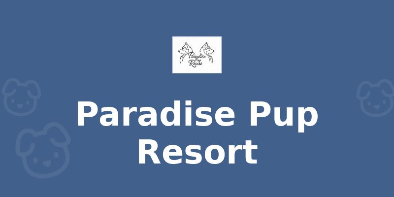 Paradise Pup Resort