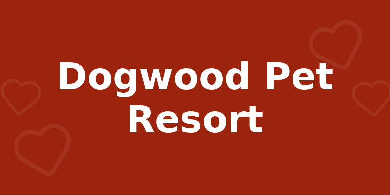 Dogwood Pet Resort