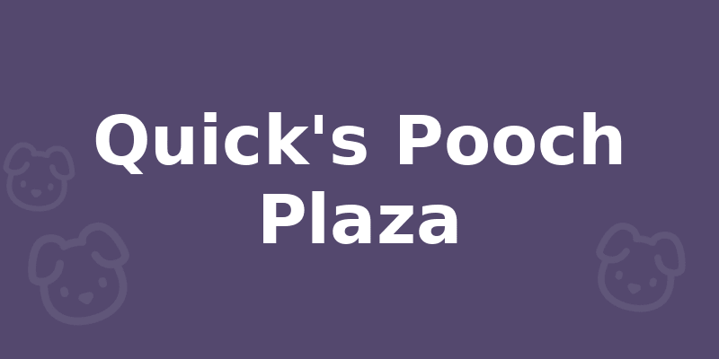 Quick's Pooch Plaza