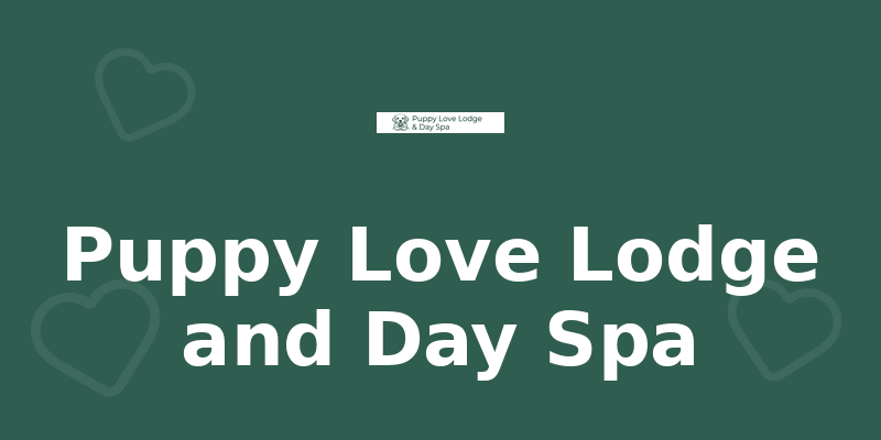 Puppy Love Lodge and Day Spa