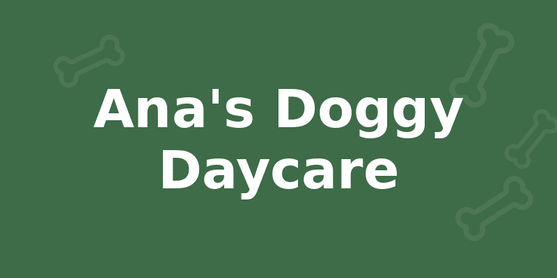 Ana's Doggy Daycare