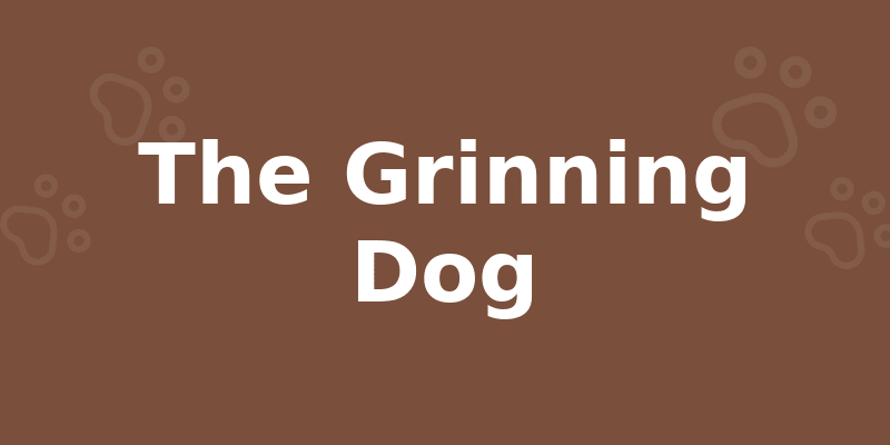 The Grinning Dog