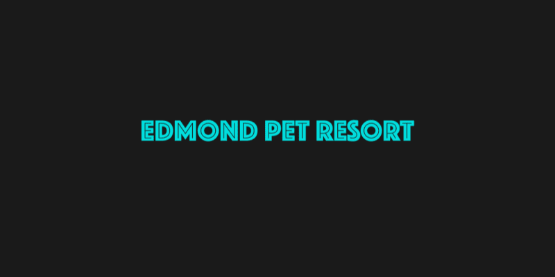 Edmond Pet Resort