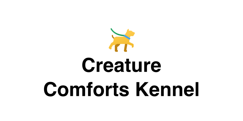 Creature Comforts Kennel